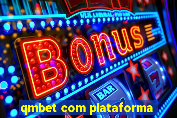 qmbet com plataforma